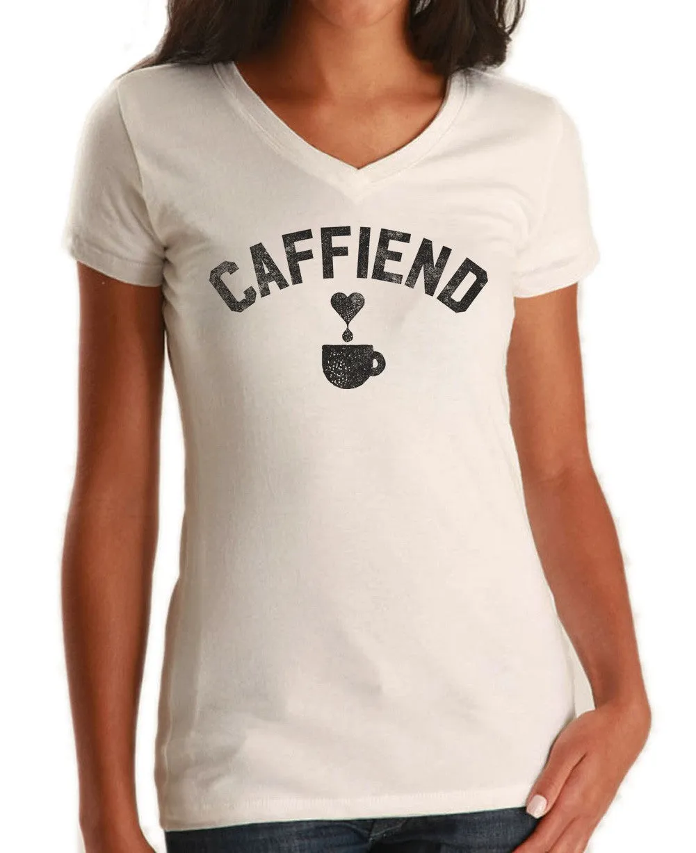 Women's Caffiend Vneck T-Shirt - Coffee Caffeine